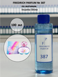 387 по мотивам Incanto Shine Инканто шайн - 100 мл - фото