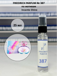 387 по мотивам Incanto Shine Инканто шайн - 25 мл - фото